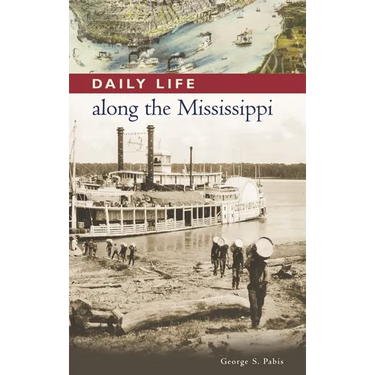Daily Life Along the Mississippi