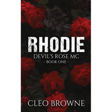 Rhodie - A Devil's Rose MC Book One