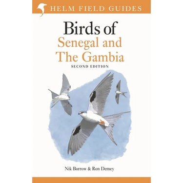 Field Guide to Birds of Senegal and the Gambia: Second Edition