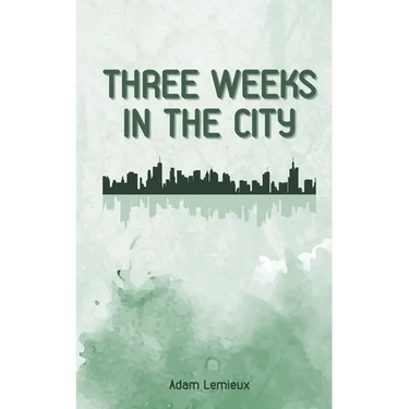 Three Weeks in the City