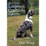 The Complete Louisiana Catahoula Leopard Dog