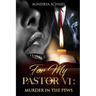 For My Pastor VI: Murder In the Pews