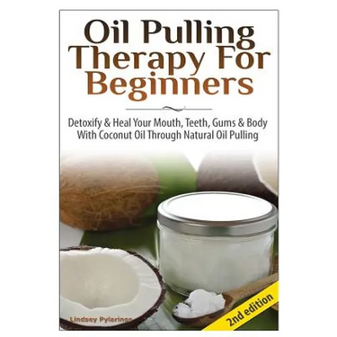 Oil Pulling Therapy For Beginners