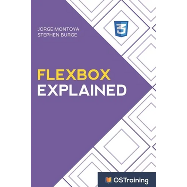 Flexbox Explained: Your Step-by-Step Guide to Flexbox