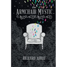The Armchair Mystic: Adventures Within!