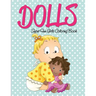 Dolls Super Fun Girls Coloring Book