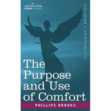 The Purpose and Use of Comfort