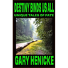 Destiny Binds Us All: Unique Tales of Fate