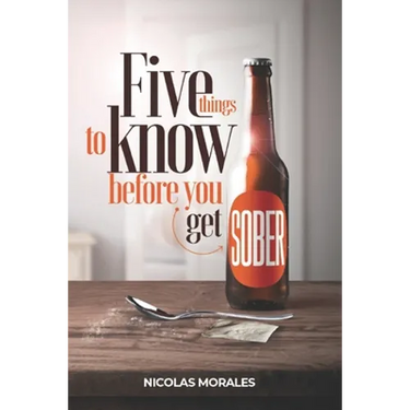 Five Things To Know Before You Get Sober