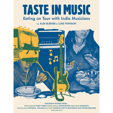 Taste in Music: Eating on Tour with Indie Musicians
