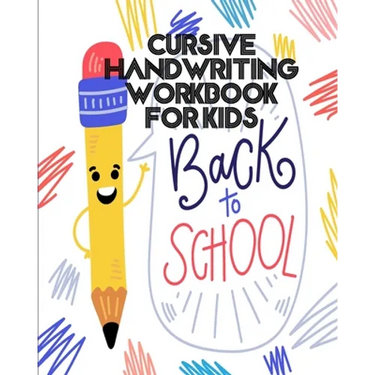 Cursive Handwriting Workbook For Kids: back to school