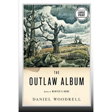 The Outlaw Album: Stories (Large Print Edition)