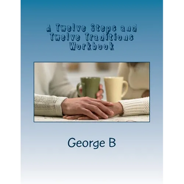 A Twelve Steps and Twelve Traditions Workbook: for Families and Friends of Alcoholics