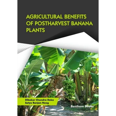 Agricultural Benefits of Postharvest Banana Plants