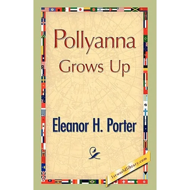 Pollyanna Grows Up