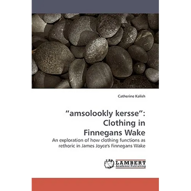 "amsolookly kersse": Clothing in Finnegans Wake
