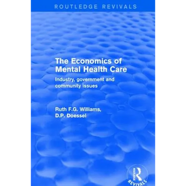 The Economics of Mental Health Care: Industry, Government and Community Issues