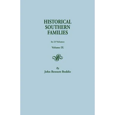 Historical Southern Families. in 23 Volumes. Volume IX