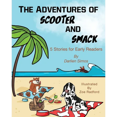 The Adventures of Scooter and Smack: 5 Stories for Early Readers