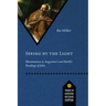 Seeing by the Light: Illumination in Augustine's and Barth's Readings of John