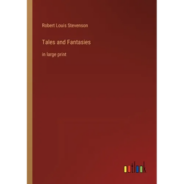 Tales and Fantasies: in large print