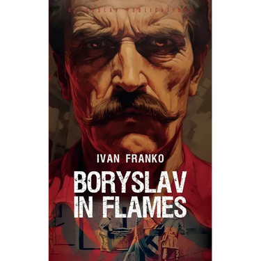 Boryslav in Flames
