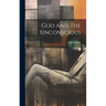 God And The Unconscious