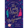 The Lady Thief of Belgravia: A Swoon-Worthy Victorian Historical Romance Novel