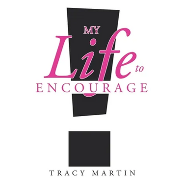 My Life to Encourage