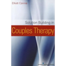 Solution Building in Couples Therapy