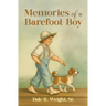Memories of a Barefoot Boy