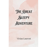 The Great Sleepy Adventure
