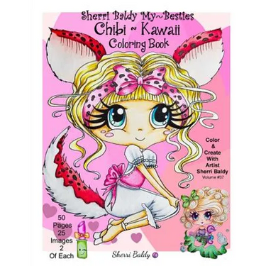 Sherri Baldy My-Besties Chibi Kawaii Coloring Book