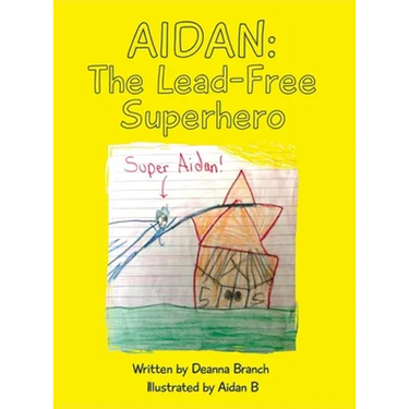 Aidan: The Lead-Free Superhero