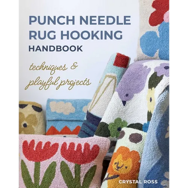 Punch Needle Rug Hooking Handbook: Techniques & Playful Projects
