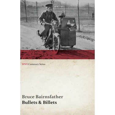 Bullets & Billets (WWI Centenary Series)