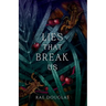 Lies That Break Us: Syndicate of Fate Book 2