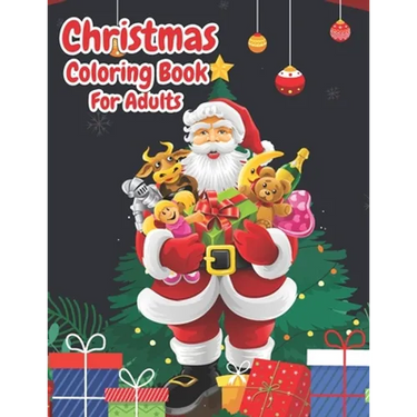 Christmas Coloring Book For Adults: Christmas Adult Coloring Book Wonderful Christmas with Charming Christmas Scenes and Winter Holiday Fun (Volume 4)