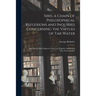 Siris, a Chain of Philosophical Reflexions and Inquiries Concerning the Virtues of Tar Water: and Divers Other Subjects Connected Together and Arising