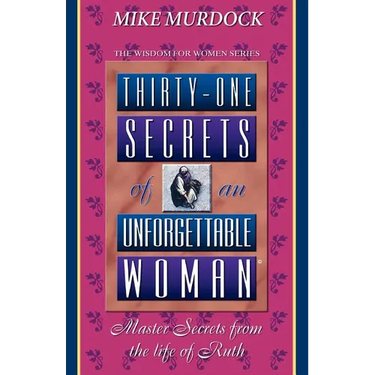 Thirty-One Secrets of an Unforgettable Woman