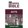 Acts: A 10 Week Bible Study