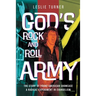 God's Rock and Roll Army: The Story of Young American Showcase, A Radical Experiment in Evangelism