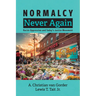 Normalcy Never Again: Racist-Oppression and Today's Justice Movement