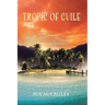 Tropic of Guile