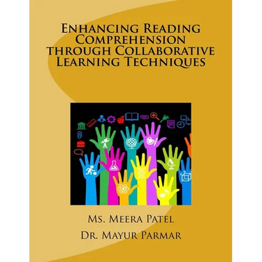Enhancing Reading Comprehension through Collaborative Learning Techniques