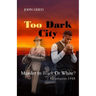 Too Dark City: Murder In Black Or White? Kalamazoo 1948