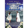 Experiencing Jesus: Lover of My Soul