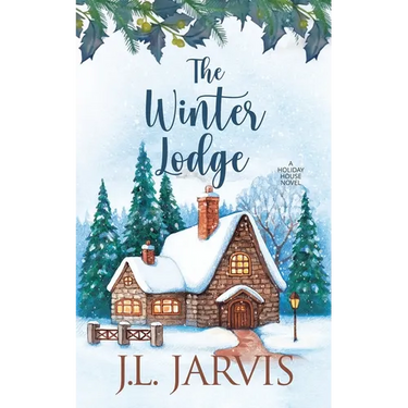 The Winter Lodge: A Holiday House Novel