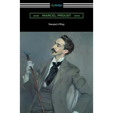 Swann's Way (Remembrance of Things Past, Volume One)