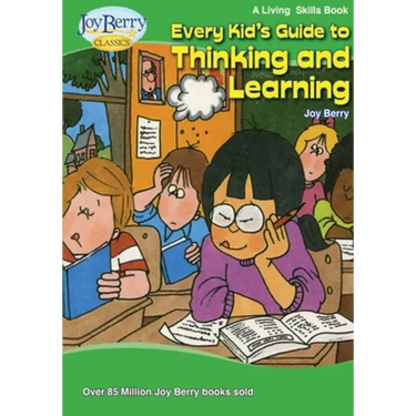 Every Kid's Guide to Thinking and Learning